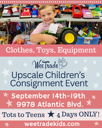 Upscale Children's Consignment Event! Sept 14-19, 9978 Atlantic Blvd. 