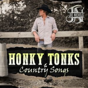 Joe-Nichols-Honky-Tonks-and-Country-Songs-LR-APPROVED-Album-Artwork-400x400.jpg