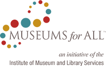 FREE or Reduced Museum Admission for SNAP Recipients