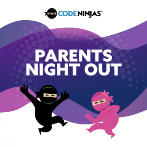 Code Ninjas Parent's Night Out