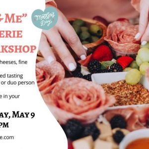 Mommy & Me Charcuterie Workshop