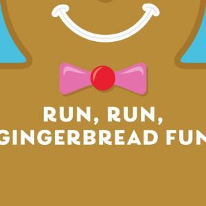 Run, Run, Gingerbread Fun