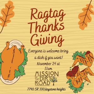 Mission of the Dirt Road RagTag Thanksgiving
