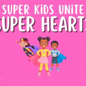 Super Hearts: The Power of Kindness