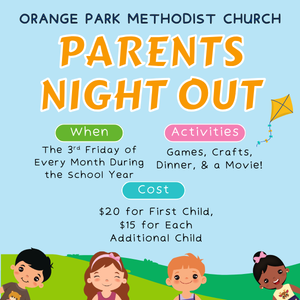 Orange Park Methodist Church Parent's Night Out