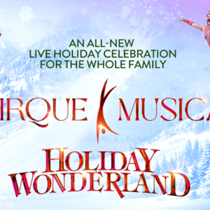 Cirque Musica Holiday Wonderland at The Florida Theatre