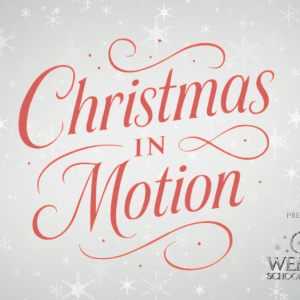 Christmas in Motion presented by Wehner’s School of the Arts